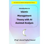 Introduction to Islamic Management Theory with AI Assisted Analysis