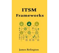 Introduction to IT Service Management (ITSM) Frameworks
