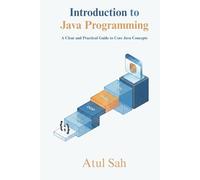 Introduction to Java Programming: A Clear and Practical Guide to Core Java Concepts