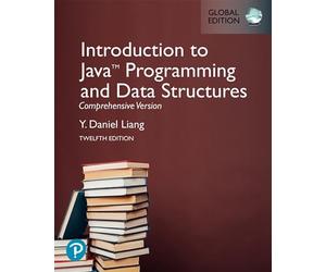 Introduction to Java Programming and Data Structures, Comprehensive Version [Global Edition]