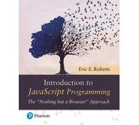 Introduction to JavaScript Programming : The "Nothing but a Browser" Approach