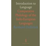 Introduction to Language: Comparative Philology of the Indo-European Languages