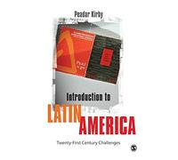 Introduction to Latin America: Twenty-First Century Challenges
