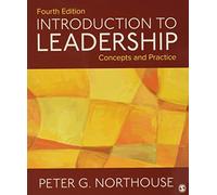 Introduction to Leadership: Concepts and Practice