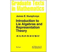 Introduction to Lie algebra and representation theory (English)(Chinese Edition)