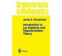 Introduction to Lie Algebras and Representation Theory: 9 (Graduate Texts in Mathematics, 9)