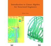 Introduction to Linear Algebra for Structural Engineers