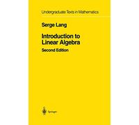 Introduction to Linear Algebra (Undergraduate Texts in Mathematics)