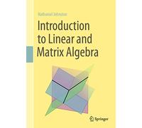 Introduction to Linear and Matrix Algebra – Springer Verlag