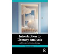 Introduction to Literary Analysis : A Complete Methodology