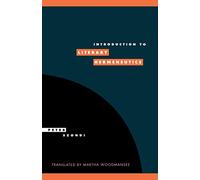 Introduction to Literary Hermeneutics: 9 (Literature, Culture, Theory, Series Number 9)