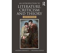 INTRODUCTION TO LITERATURE CRITICISM & T By Andrew Bennett (Paperback)