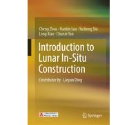 Introduction to Lunar In-Situ Construction