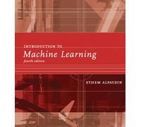 Introduction to Machine Learning (Adaptive Computation and Machine Learning series)