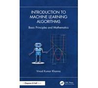 Introduction to Machine Learning Algorithms : Basic Principles and Mathematics