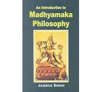 Introduction To Madhyamaka Philosophy