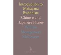 Introduction to Mahāyāna Buddhism: Chinese and Japanese Phases