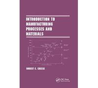 Introduction to Manufacturing Processes and Materials