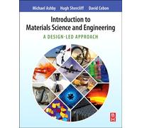 Introduction to Materials Science and Engineering : A Design-Led Approach