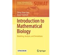 Introduction to Mathematical Biology: Modeling, Analysis, and Simulations (Springer Undergraduate Texts in Mathematics and Technology)