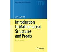 Introduction to Mathematical Structures and Proofs (Undergraduate Texts in Mathematics)