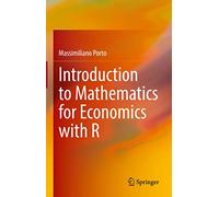 Introduction to Mathematics for Economics with R
