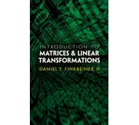 Introduction to Matrices & Linear Transformations