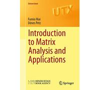 Introduction to Matrix Analysis and Applications (Universitext)