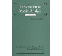 Introduction to Matrix Analysis (Classics in Applied Mathematics): 19 (Classics in Applied Mathematics, Series Number 19)