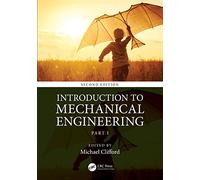 Introduction to Mechanical Engineering: Part 1