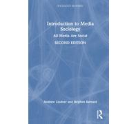 Introduction to Media Sociology : All Media Are Social