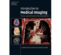 Introduction to Medical Imaging: Physics, Engineering and Clinical Applications (Cambridge Texts in Biomedical Engineering)