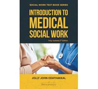 Introduction to Medical Social Work (Social Work Text Book Series)