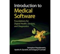 Introduction to Medical Software: Foundations for Digital Health, Devices, and Diagnostics (Cambridge Texts in Biomedical Engineering)