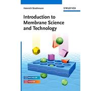 Introduction to Membrane Science and Technology