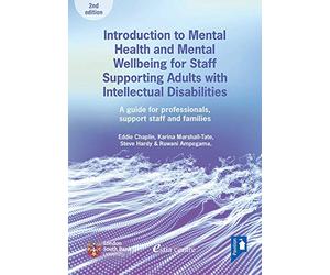 Introduction to Mental Health and Mental Wellbeing for Staff Supporting Adults with Intellectual Disabilities: A Guide for Professionals, Support Staff and Families