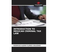 Introduction to Mexican Criminal Tax Law