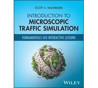 Introduction to Microscopic Traffic Simulation : Fundamentals and Interactive Lessons