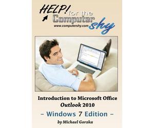 Introduction to Microsoft Office Outlook 2010 - Windows 7 Edition