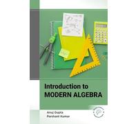Introduction to Modern Algebra