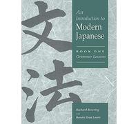 Introduction to Modern Japanese v1: Volume 1, Grammar Lessons
