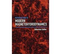 Introduction to Modern Magnetohydrodynamics