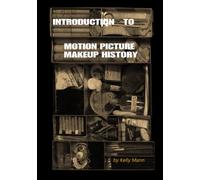 Introduction to motion picture Make-Up History