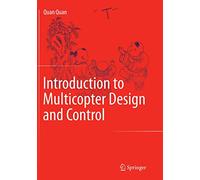 Introduction to Multicopter Design and Control