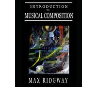 Introduction to Musical Composition