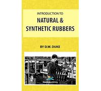 Introduction to Natural and Synthetic Rubbers