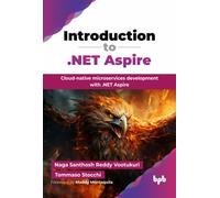 Introduction to .NET Aspire: Cloud-native microservices development with .NET Aspire (English Edition)