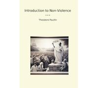Introduction to Non-Violence (Classic Books)