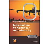 Introduction to Nonlinear Aeroelasticity (Aerospace Series)