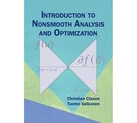 Introduction to Nonsmooth Analysis and Optimization (MOS SIAM Series on Optimization)